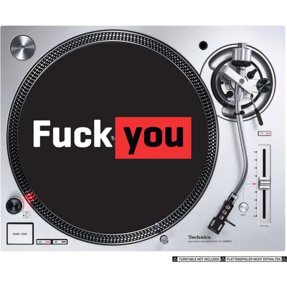 Slipmat Factory Fuck You