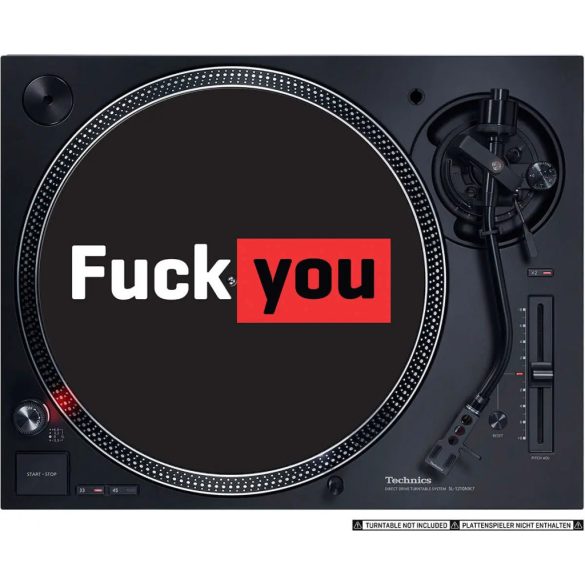 Slipmat Factory Fuck You